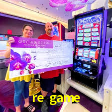 re game